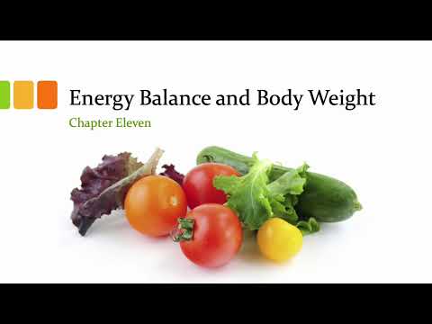 CHAPTER 11:  Energy Balance and Body Weight