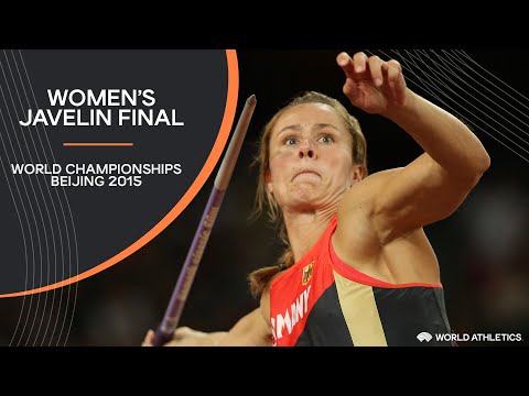 Women's Javelin Final | World Athletics Championships Beijing 2015