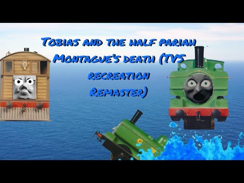 Tobias and the half pariah Montague’s death (TVS recreation remastered)