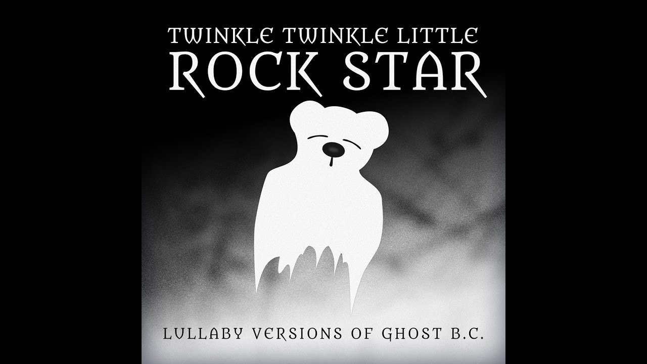 From the Pinnacle to the Pit Lullaby Versions of Ghost by Twinkle Twinkle Little Rock Star - YouTube