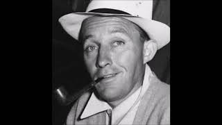 Bing Crosby - Sure Thing