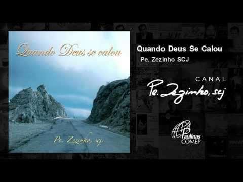 Quando Deus Se Calou - Padre Zezinho