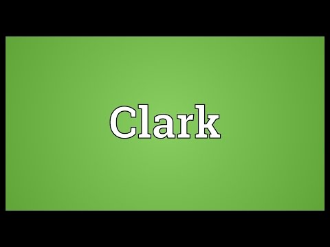Clark Meaning