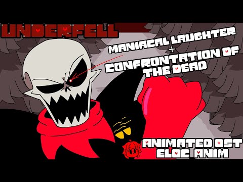 [UNDERFELL] Maniacal Laughter + Confrontation Of The Dead (ANIMATED OST)