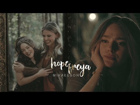Hope & Freya | "That's how I feel about her" [2x06]