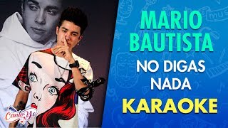 Mario Bautista - No digas nada (Video Oficial) Karaoke | Canto yo