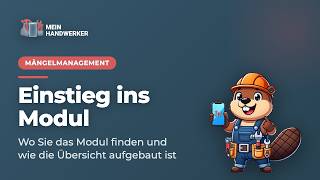 Einstieg ins Mängelmanagement – Übersicht und Berechtigung | Mängelman