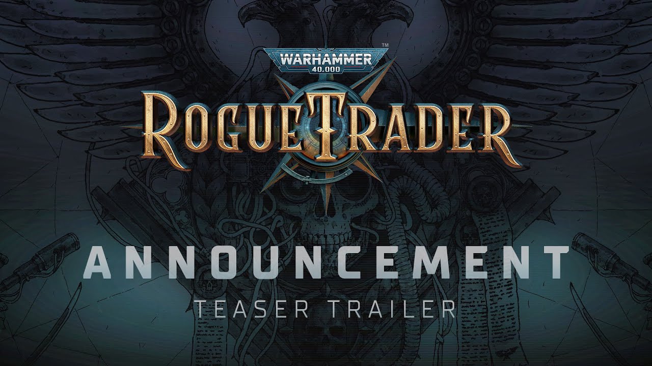 Announcement Teaser Trailer | Warhammer 40,000: Rogue Trader - YouTube