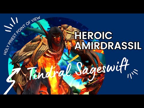 ✪ TINDRAL SAGESWIFT (Heroic Amirdrassil) Holy Priest POV