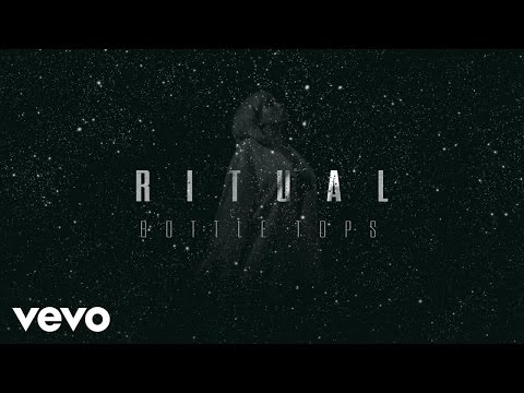RITUAL - Bottle Tops (Official Audio)