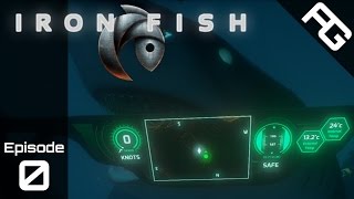 Where the Iron Fish Swim - Let's Play Iron Fish - Episode 0 - Iron Fish Gameplay - Iron Fish Game