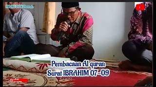 Pembacaan alquran surat Ibrahim 07-09