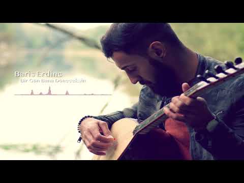 Baris Erdinc - Bir Gün Bana Döneceksin (YENI)