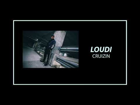 Loudi - Cruizin (Official audio)