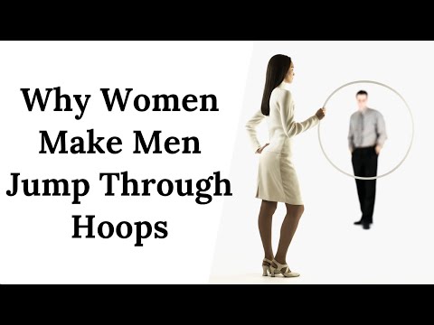How to Handle Women who try to Make You Jump Through Hoops.