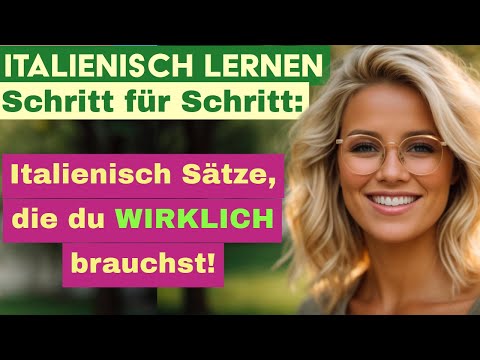 Italienisch lernen für Anfänger | Schritt für Schritt mit Übersetzung
