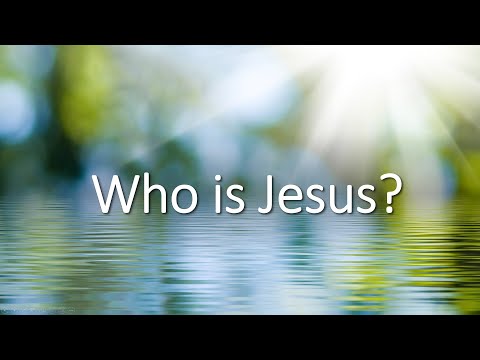 Who Is Jesus? — Bible Teaching video thumbnail