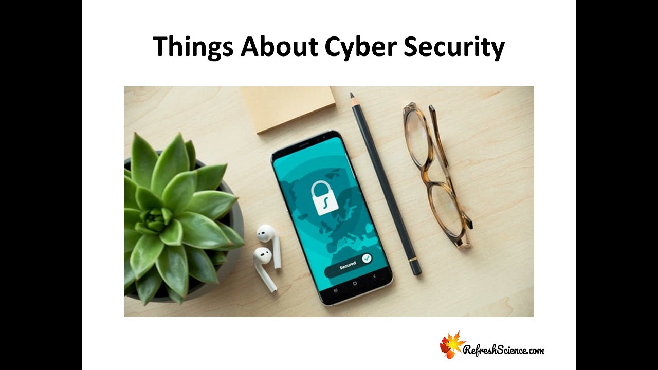 Things About Cyber Security - PowerPoint Presentation