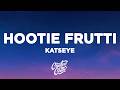 KATSEYE - Hootie Frutti (Lyrics)
