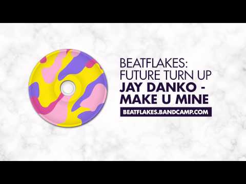 Jay Danko - Make u Mine