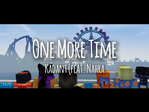 One More Time - Kadant (Feat. Nahra) //Lyrics//
