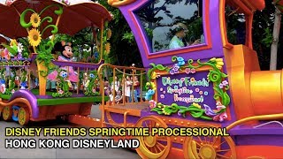 [4K] Disney Friend&#39;s Springtime Processional : Hong Kong Disneyland