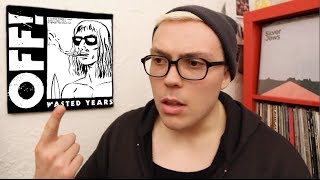 OFF! - Wasted Years ALBUM REVIEW