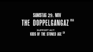 LE BLAH mit den KIDS OF THE STONED AGE als Support von THE DOPPELGANGAZ