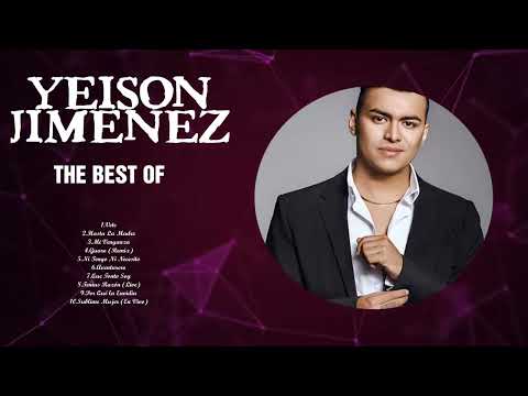 Best Of YEISON JIMENEZ ~ YEISON JIMENEZ Álbum Completo 2024 ~ YEISON JIMENEZ Sus Mejores Can