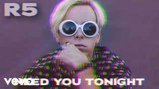 R5 - Need You Tonight (Audio Only)