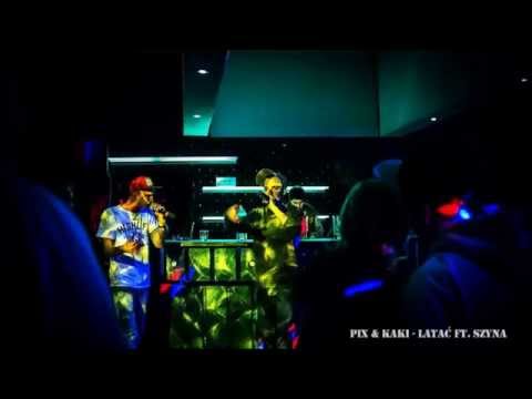 Pix & Kaki - Latać ft. Szyna