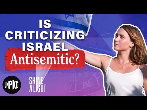 Is Criticizing Israel Antisemitic? | Antisemitism, Explained | Unpacked
