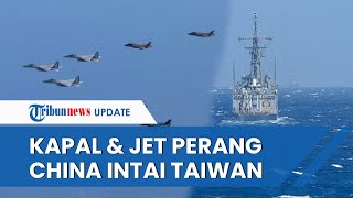 Situasi Memanas, 12 Kapal Perang dan 91 Pesawat China Berkeliaran di Sekitar Taiwan, Didukung Rusia?