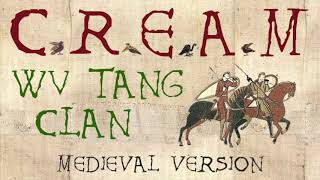 C.R.E.A.M | Medieval Bardcore Version | Wu-Tang Clan | Cash Rules Everything Around Me