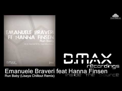 Emanuele Braveri feat Hanna Finsen - Run Baby (Lisaya Chillout Remix)