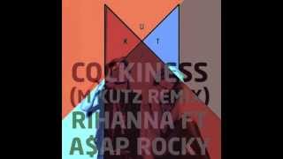 Cockiness (M Kutz Remix) - Rihanna FT A$AP Rocky