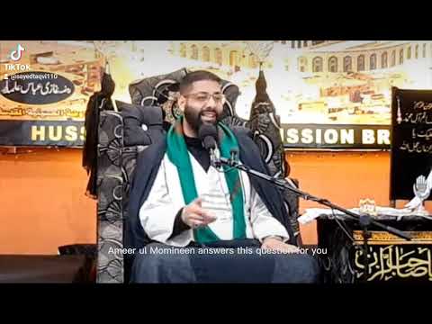 Why Did Imam Ali as Not Fight Abu Baker, Umar And Uthman? - Syed Mohammed Taqvi