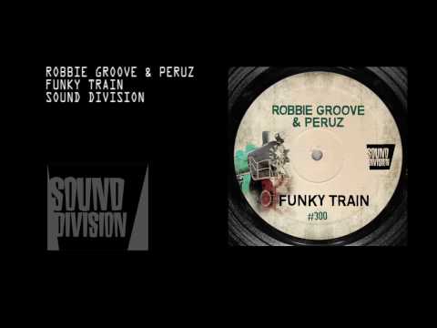Robbie Groove, Peruz - Funky Train - Video Edit
