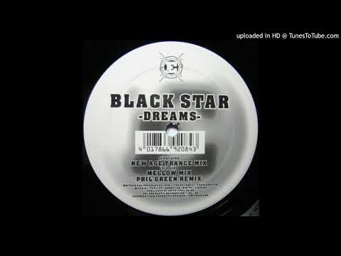 Black Star - Dreams (Mellow Mix) 2000