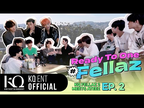 [KQ Fellaz 2] Ready To One #Fellaz EP.2