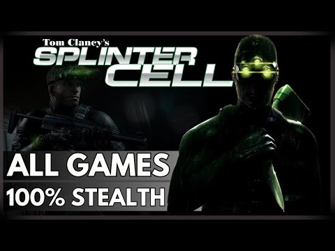 Splinter Cell - All Games 100% Stealth