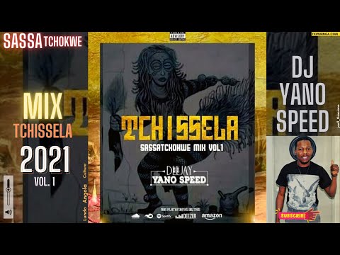 2024 SassaTchokwe Mix Vol.1 - "Tchissela" | Dj Yano Speed Mix |Dundo,Lunda Norte|🇦🇴