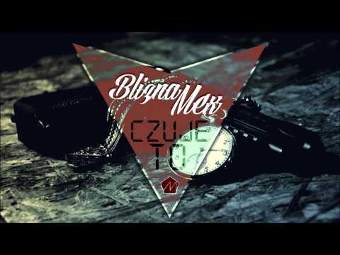 MEX x BLIZNA - Czuje to
