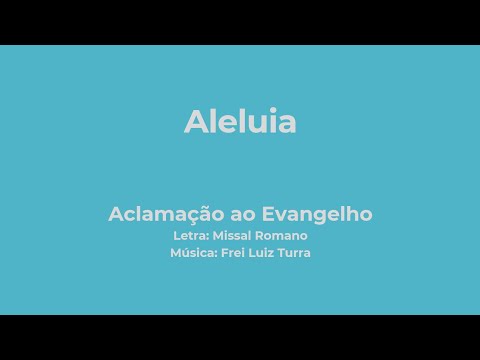 Aleluia - Frei Luiz Turra