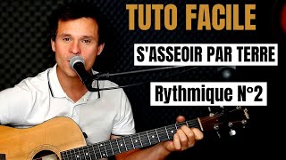 TUTO GUITARE FACILE Alain Souchon - S&#39;asseoir par terre POUR DÉBUTANT