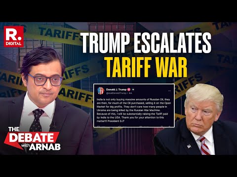 Debate With Arnab LIVE: Trump Escalates Tariff War Against India In New Post
