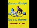 Curious George Goes To The Hospital