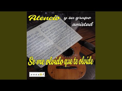 Se me Olvido que te Olvide