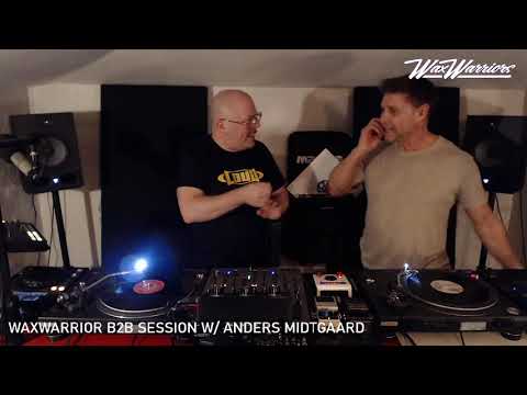 WaxWarrior show LIVE - Extended B2B session w/ Anders Midtgaard - May 6th, '20