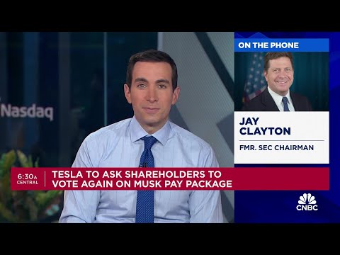 Jay Clayton: Tesla's Musk pay package vote is also about the retention of Elon Musk going forward